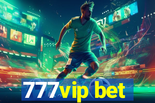 777vip bet